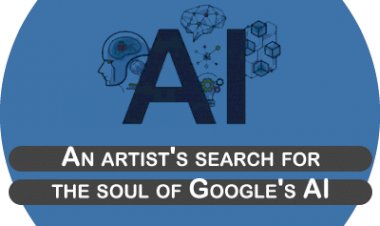 An artist's search for the soul of Google's AI