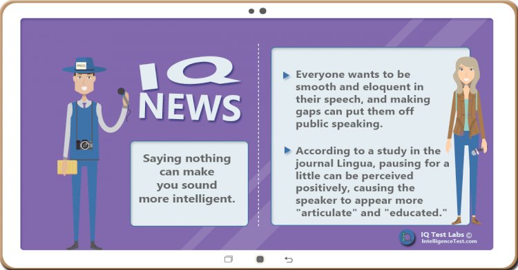 Saying nothing can make you sound more intelligent.